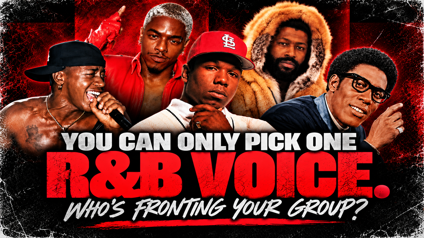 You can only pick ONE R&B front man. Who’s leading your group?